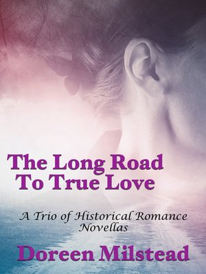 cover image of The Long Road to True Love